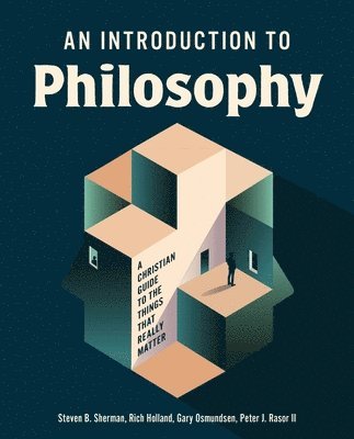 Steven B. Sherman, Richard A. Holland, Gary S. Osmundsen, Peter J. Rasor - Introduction to Philosophy, Inbunden