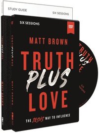 bokomslag Truth Plus Love Study Guide with DVD