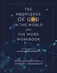 bokomslag The Knowledge of God in the World and the Word Workbook