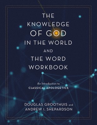 The Knowledge of God in the World and the Word Workbook 1