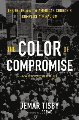 Jemar Tisby - Color of Compromise, Häftad