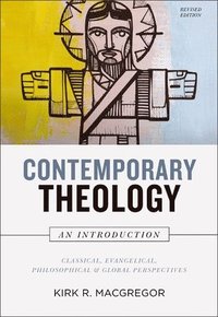 bokomslag Contemporary Theology: An Introduction, Revised Edition