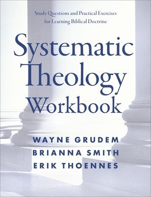 Systematic Theology Workbook 1