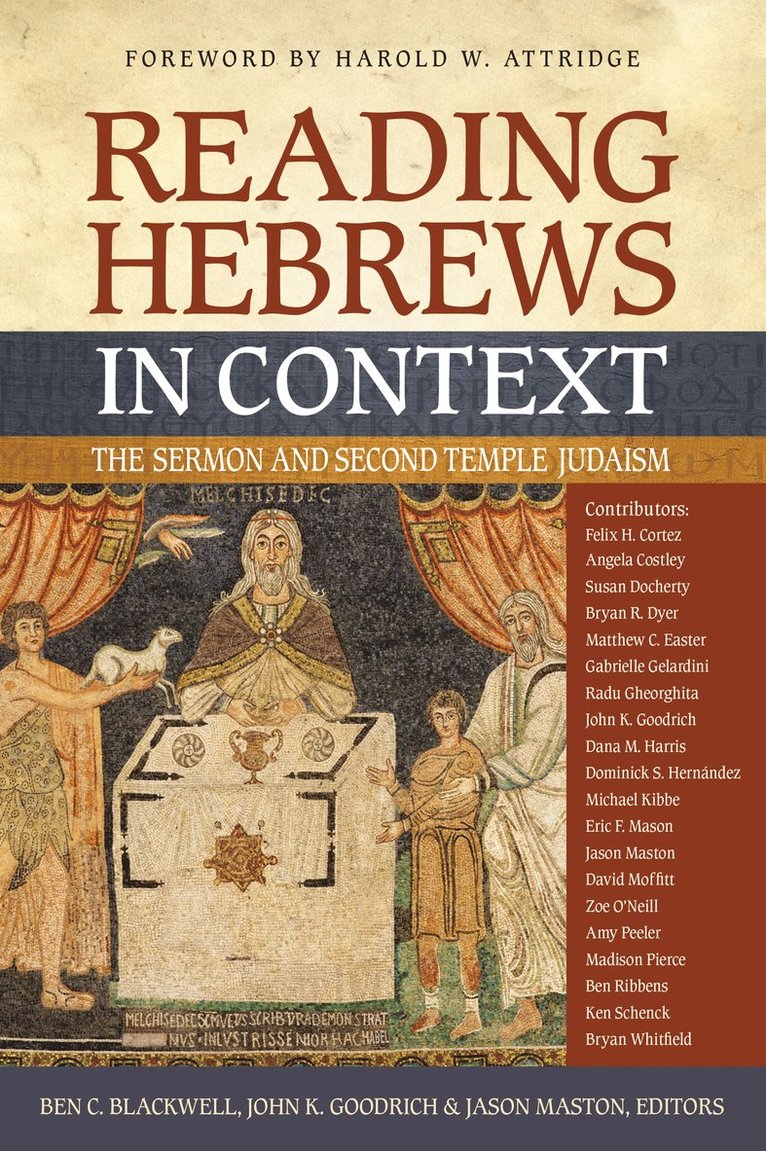 Ben C. Blackwell, John K. Goodrich, Jason Maston - Reading Hebrews in Context, Häftad