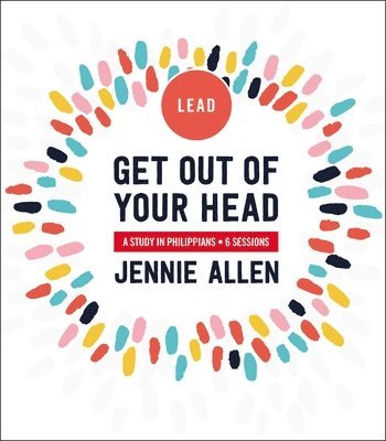Get Out of Your Head Bible Study Leader's Guide 1