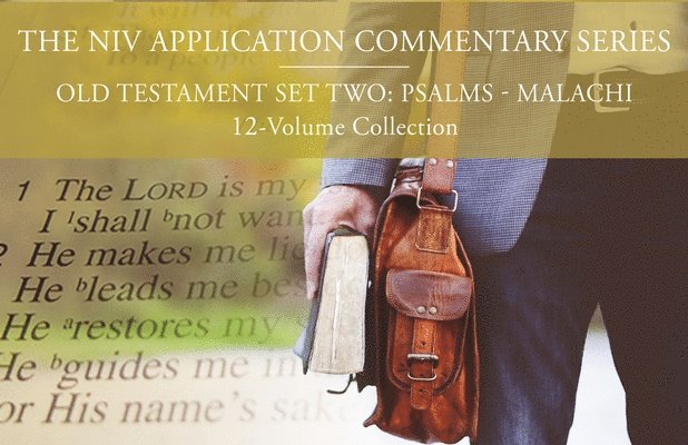 The NIV Application Commentary, Old Testament Set Two: Psalms-Malachi, 12-Volume Collection 1