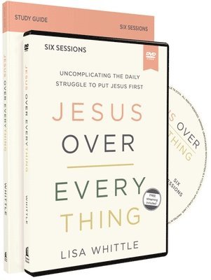 Whittle, L: Jesus Over Everything Study Guide with DVD