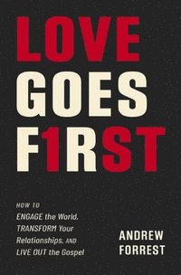 bokomslag Love Goes First