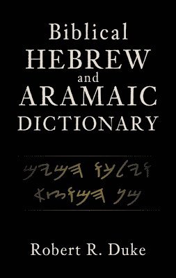 bokomslag Biblical Hebrew and Aramaic Dictionary