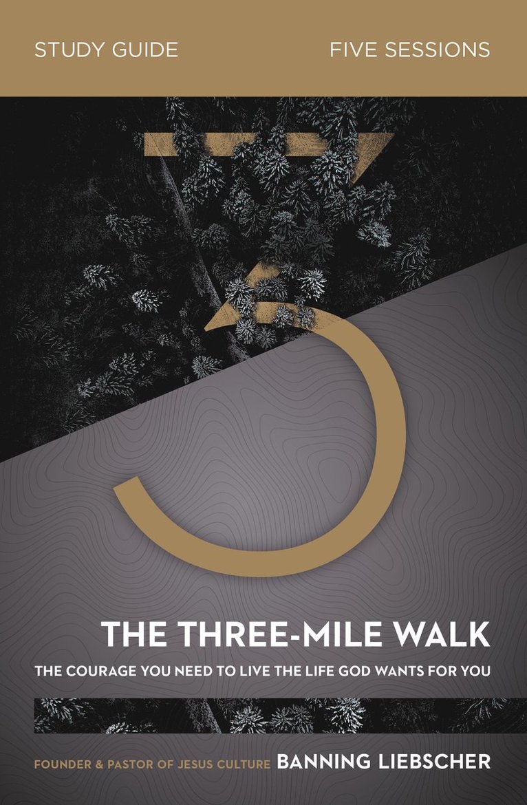 The Three-Mile Walk Bible Study Guide 1