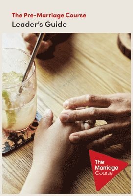 Nicky Lee, Sila Lee - The Pre-Marriage Course Leader's Guide Revised and Updated, Häftad