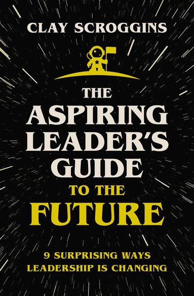 bokomslag Aspiring Leader's Guide to the Future