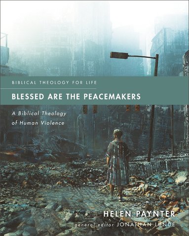 bokomslag Blessed Are the Peacemakers