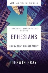 bokomslag Ephesians Bible Study Guide plus Streaming Video