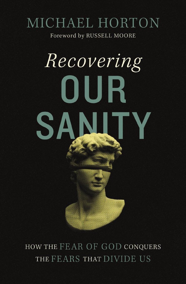 Recovering Our Sanity