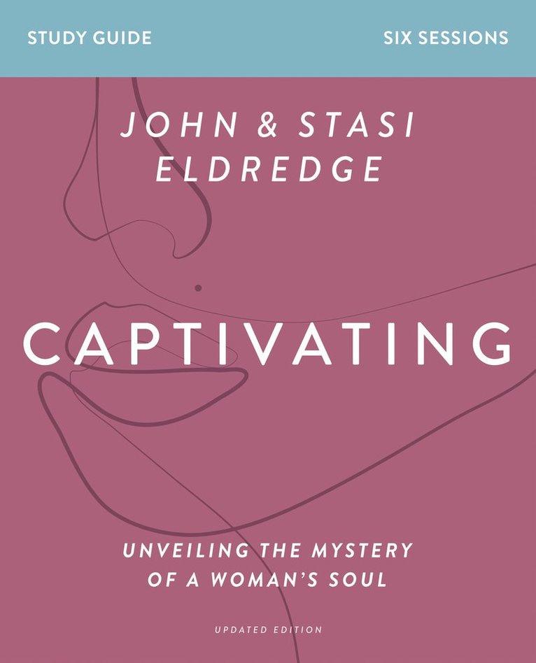 Stasi Eldredge - Captivating Bible Study Guide, Updated Edition, Häftad
