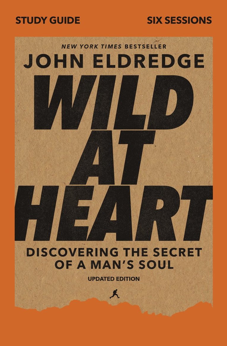 John Eldredge - Wild at Heart Study Guide, Updated Edition, Häftad