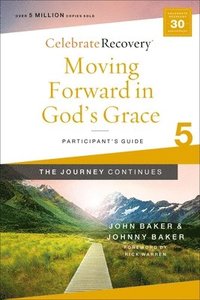 bokomslag Moving Forward in God's Grace: The Journey Continues, Participant's Guide 5