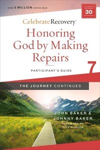 bokomslag Honoring God by Making Repairs: The Journey Continues, Participant's Guide 7