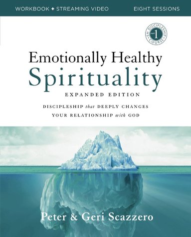 Peter Scazzero, Geri Scazzero - Emotionally Healthy Spirituality Expanded Edition Workbook plus Streaming Video, Häftad