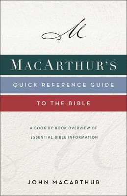 MacArthur's Quick Reference Guide to the Bible 1