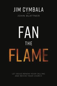 bokomslag Fan The Flame