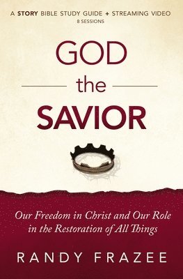 bokomslag God the Savior Bible Study Guide plus Streaming Video