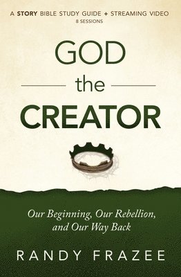 bokomslag God the Creator Bible Study Guide plus Streaming Video