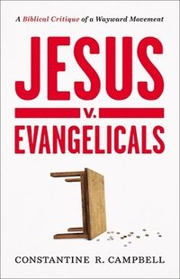 bokomslag Jesus v. Evangelicals