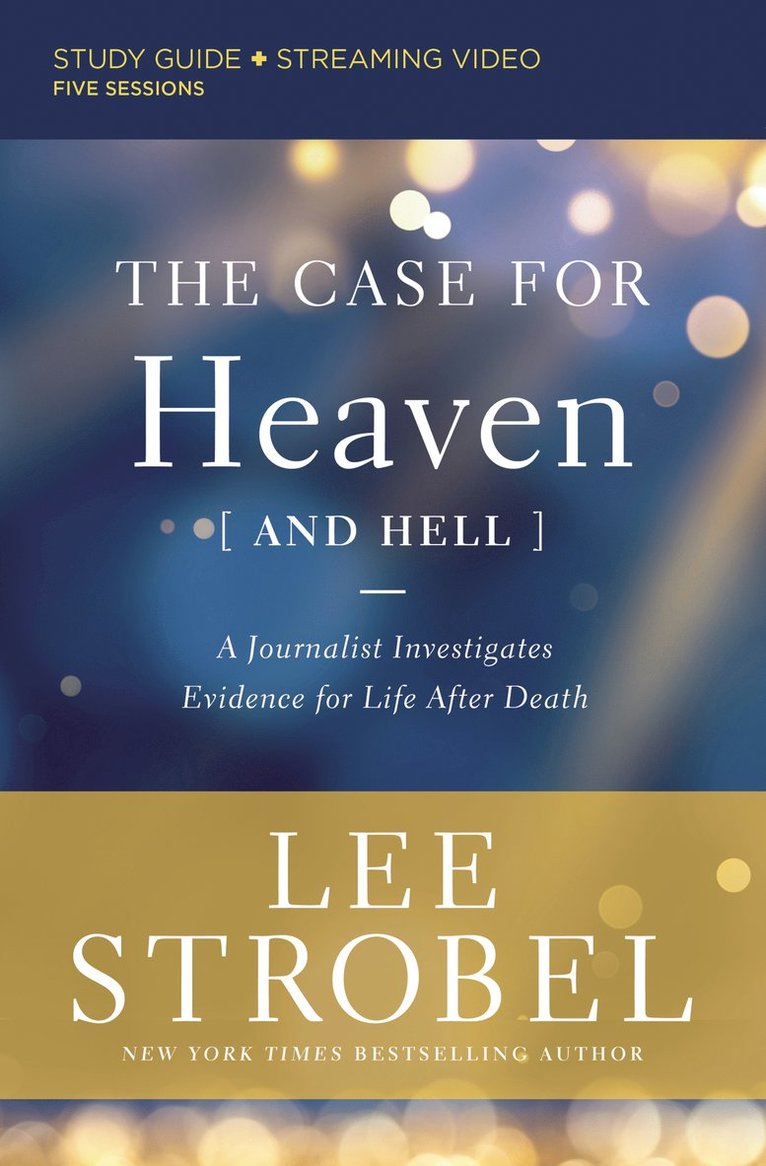 Lee Strobel - Case for Heaven (and Hell) Bible Study Guide plus Streaming Video, Häftad