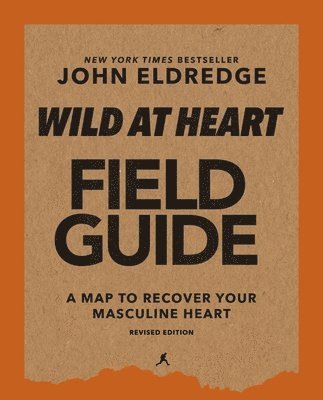 Wild at Heart Field Guide, Revised Edition 1