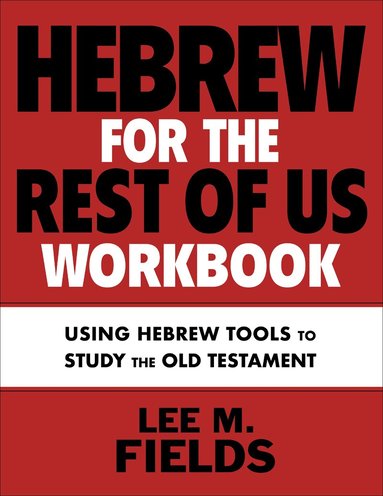 Lee M. Fields - Hebrew for the Rest of Us Workbook, Häftad