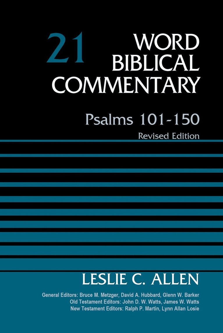 Leslie C. Allen, Leslie Allen, Leslie C Allen, Bruce M. Metzger, Bruce M Metzger, David Allen Hubbard, Glenn W Barker, John D W Watts, James W Watts, Ralph P Martin, Lynn Allan Losie - Psalms 101-150, Volume 21, Inbunden