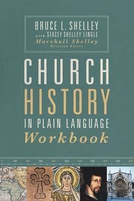 Church History in Plain Language Workbook 1