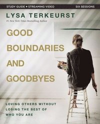 bokomslag Good Boundaries and Goodbyes Bible Study Guide plus Streaming Video