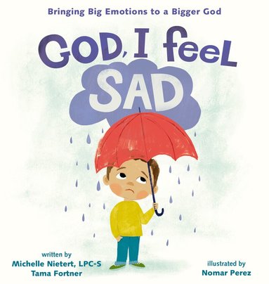 Michelle Nietert, Tama Fortner - God, I Feel Sad, Inbunden