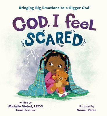 Michelle Nietert, Tama Fortner - God, I Feel Scared, Inbunden