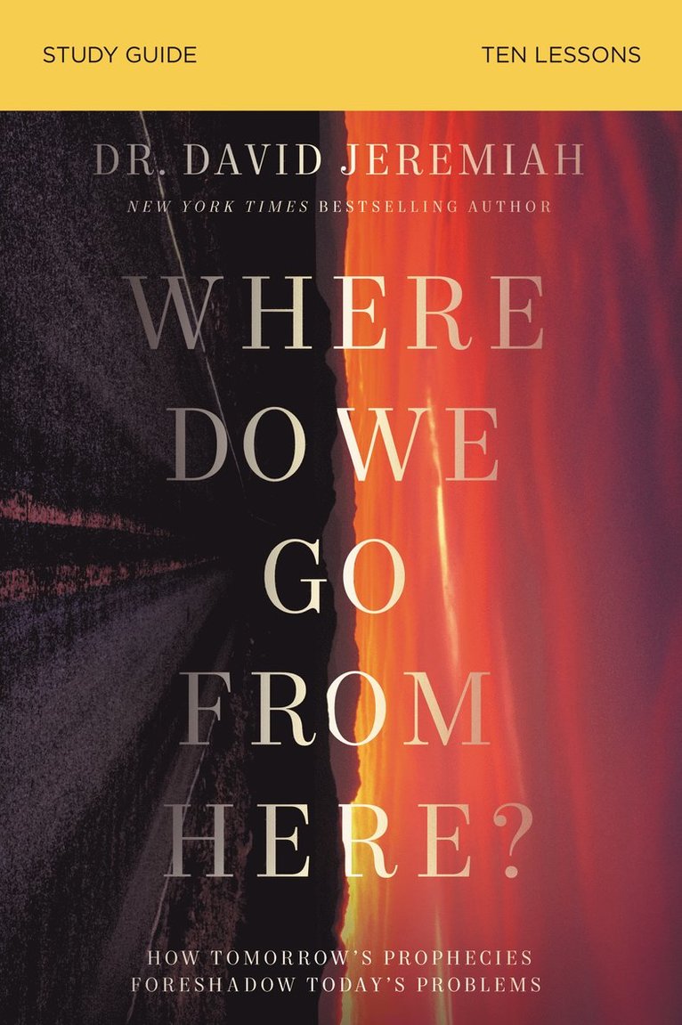 Where Do We Go from Here? Bible Study Guide