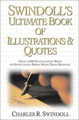 bokomslag Swindoll's Ultimate Book of Illustrations and   Quotes