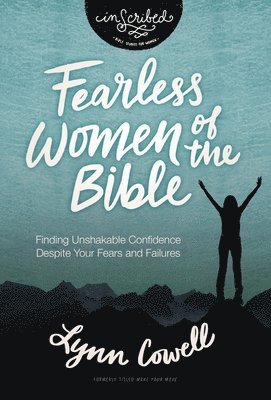 Lynn Cowell - Fearless Women of the Bible, Häftad