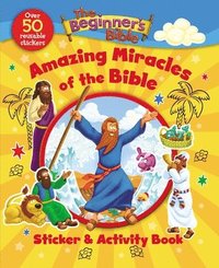 bokomslag The Beginner's Bible Amazing Miracles of the Bible Sticker and Activity Book