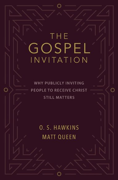 O. S. Hawkins, Matt Queen - Gospel Invitation, Häftad