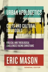 bokomslag Urban Apologetics: Cults and Cultural Ideologies