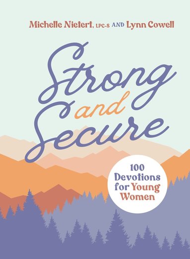 Michelle Nietert, Lynn Cowell - Strong and Secure, Inbunden