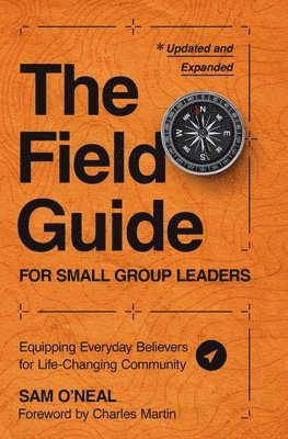 bokomslag The Field Guide for Small Group Leaders