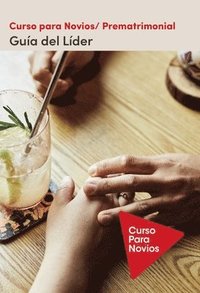 bokomslag Curso Para Novios - Guia Del Lider