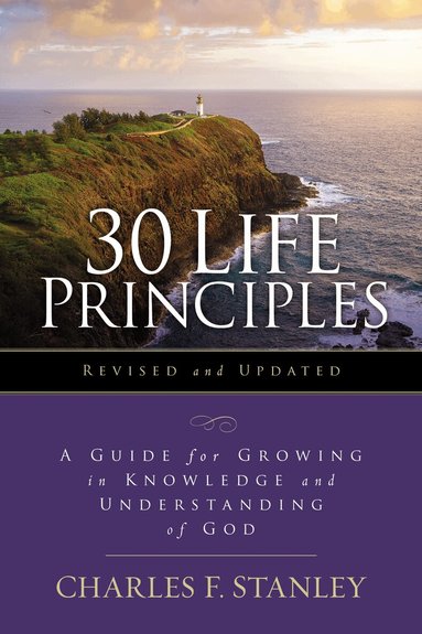 Charles F. Stanley - 30 Life Principles, Revised and Updated, Häftad