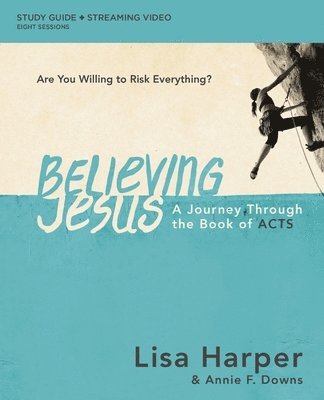bokomslag Believing Jesus Bible Study Guide plus Streaming Video