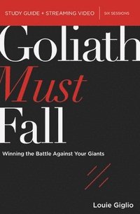 bokomslag Goliath Must Fall Bible Study Guide plus Streaming Video