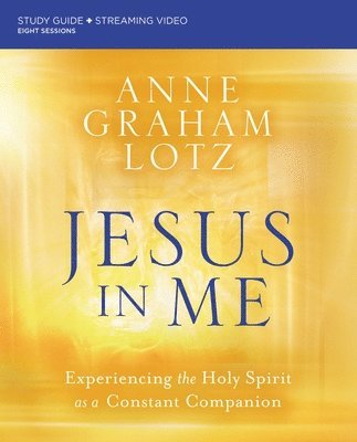 Jesus in Me Bible Study Guide plus Streaming Video 1